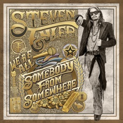 Steven Tyler - We’re All Somebody From Somewhere