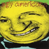 Ugly Americans - Nothing to Lose