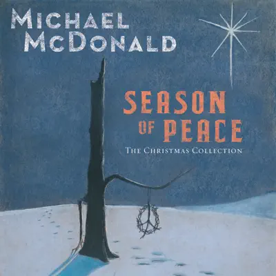 Season of Peace: The Christmas Collection - Michael McDonald