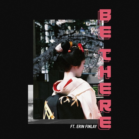 Cover artwork for Be There (feat. Erin Finlay)