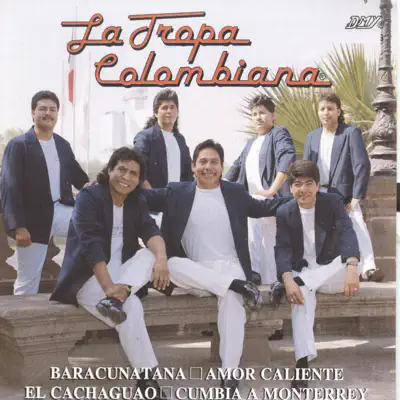 Baracunatana - La Tropa Colombiana Baracunatana - La Tropa Colombiana