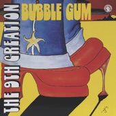 9th Creation - Bubble Gum