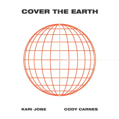 Cover the Earth - Single - Kari Jobe