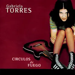 Circulos de Fuego - Un Disco de Tango - Gabriela Torres