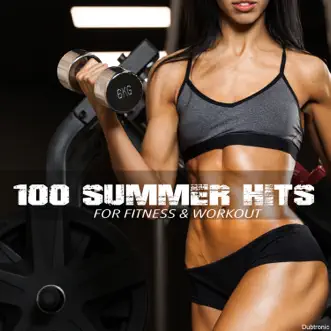 100 Summer Hits for Fitness & Workout by Various Artists album reviews, ratings, credits