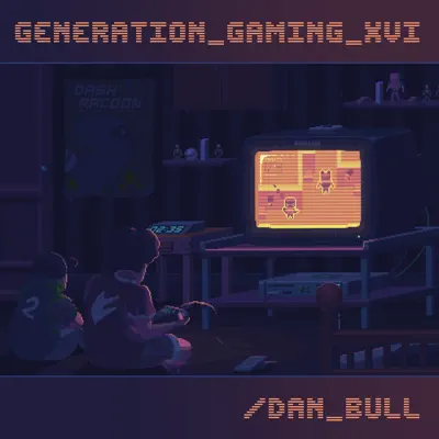 Generation Gaming XVI - Dan Bull