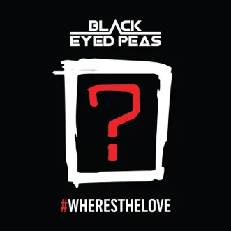 #WHERESTHELOVE (feat. The World) by Black Eyed Peas song reviws