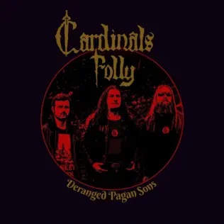 Album herunterladen Cardinals Folly - Deranged Pagan Sons