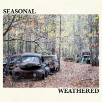 Seasonal - Weathered - EP artwork