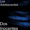 Dos Inocentes - Single