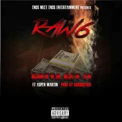 Gotta Get It (feat. Aspen Martin) - Single by Raw6 album reviews, ratings, credits