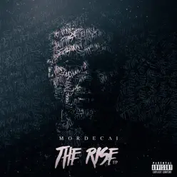 The Rise - EP - Mordecai The Rise - EP - Mordecai
