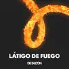 Látigo de fuego - Single album lyrics, reviews, download