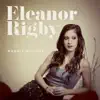 Eleanor Rigby - Single album lyrics, reviews, download