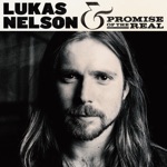 Lukas Nelson & Promise of the Real - Just Outside of Austin