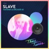 Slave - Single, 2017