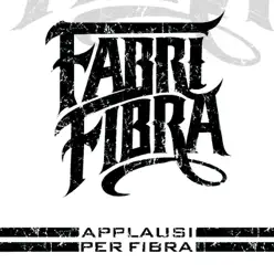 Applausi Per Fibra - EP - Fabri Fibra