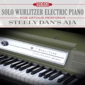 Solo Wurlitzer Electric Piano: Steely Dan's Aja (feat. Rob Arthur) artwork