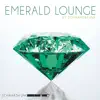 Stream & download Emerald Lounge