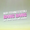 Bang Bang (My Baby Shot Me Down) - Single, 2016