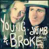 Stream & download Young Dumb & Broke - Single