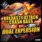 Dual Explosion (feat. Crash Bass) - Breaksty Attack lyrics