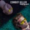 Unnecessary - Cowboy Killer lyrics