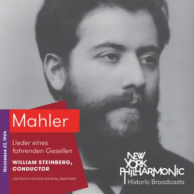 Mahler: Lieder eines fahrenden Gesellen (Recorded 1964) - EP - New York Philharmonic