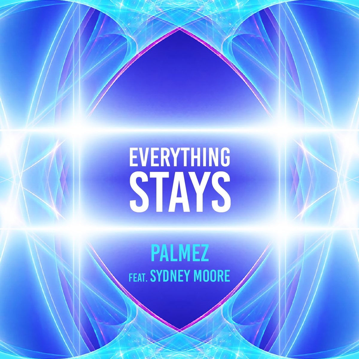 Stay feat. Sydney Moore. Everything stays. Feat Sidney. Мур слушать музыку.