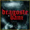 Dragoste & Bani - Single album lyrics, reviews, download