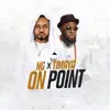 Stream & download On Point (feat. Timaya) - Single