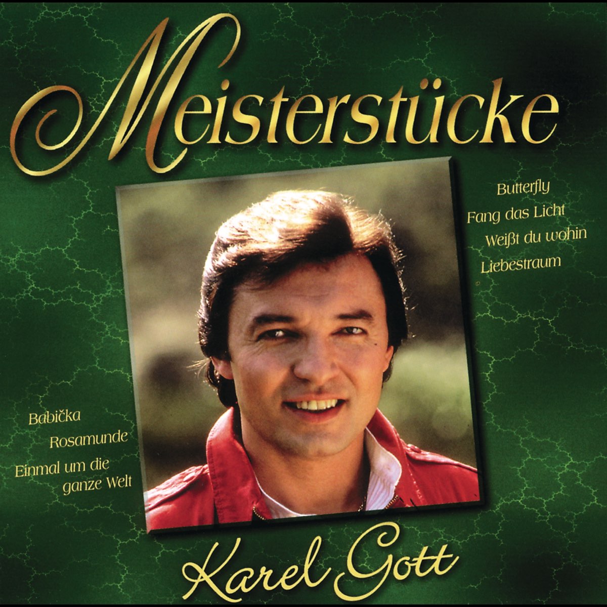 Karel Gott Meisterstucke Par Karel Gott Sur Apple Music