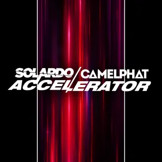 Accelerator by Solardo & CamelPhat song reviws