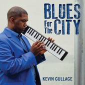 Blues For the City - Kevin Gullage