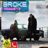 Broke (feat. G2) song lyrics