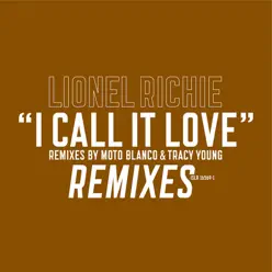 I Call It Love (Moto Blanco Remix) - Single - Lionel Richie