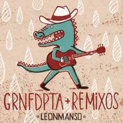 Grnfdpta + Remixos - EP - Leonmanso