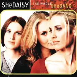 The Whole Shebang - Shedaisy