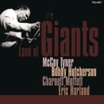 McCoy Tyner - If I Were a Bell (feat. Bobby Hutcherson, Charnett Moffett & Eric Harland)