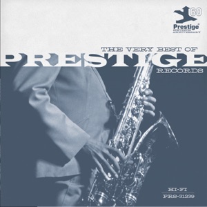 The Very Best of Prestige Records (60th Anniversary)