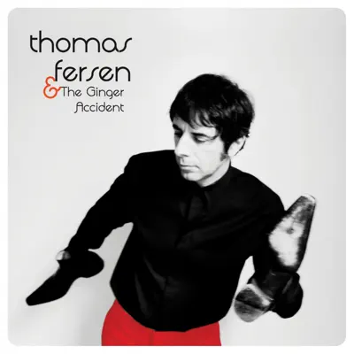 & The Ginger Accident - Thomas Fersen & The Ginger Accident - Thomas Fersen