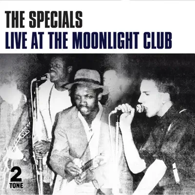 Live at the Moonlight Club - The Specials Live at the Moonlight Club - The Specials