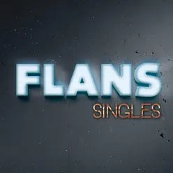 Singles - Flans