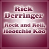 Rock and Roll, Hootchie Koo - Single