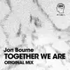 Stream & download Together We Are - Single