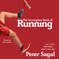 Peter Sagal - The Incomplete Book of Running (Unabridged) artwork
