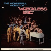 The Wonderful World of Wreckless Eric