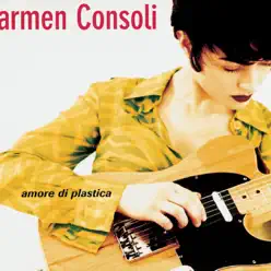 Amore di plastica - Single - Carmen Consoli