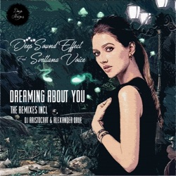 Deep Sound Effect - Dreaming About You (DJ Aristocrat Remix)
