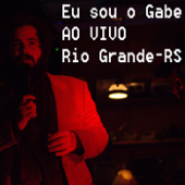 Ao Vivo Rio Grande - RS - Eu Sou o Gabe